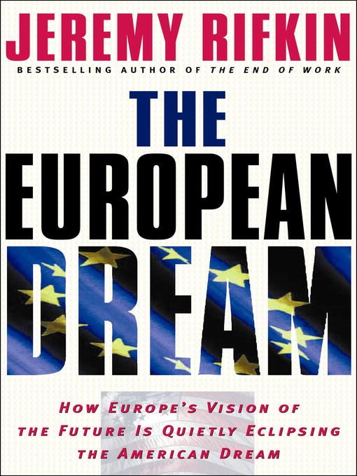 Upplýsingar um The European Dream eftir Jeremy Rifkin - Biðlisti